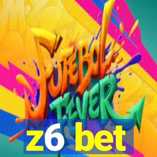 z6 bet